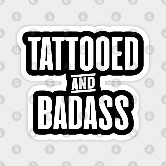 Tattooed And Badass Magnet by zap