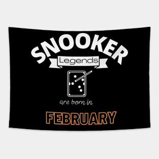 Snooker legends are born in February special gift for birthday T-Shirt Tapestry