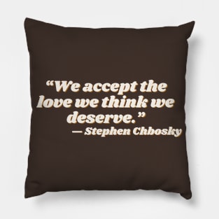 QUOTE STEPHEN CHBOSKY Pillow