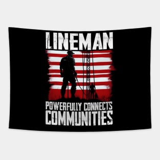 Lineman powerfully connects communities Tapestry