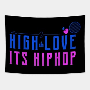 High love its hip hop Tapestry