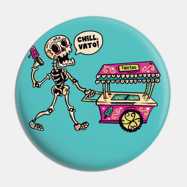 Chill, Vato! // Funny Day of the Dead Sugar Skull Ice Cream Pin by SLAG_Creative