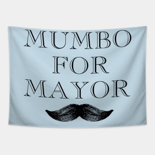 Mumbo For Mayor Tapestry