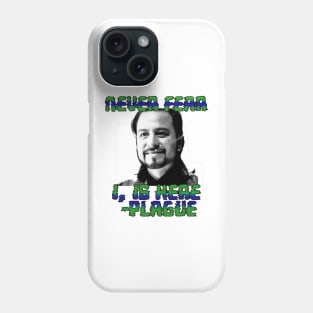 Never Fear Phone Case