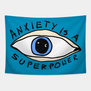 Anxiety is a superpower Tapestry