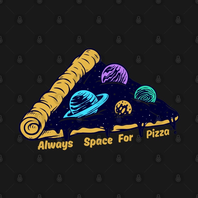 Always space for pizza by Artist usha