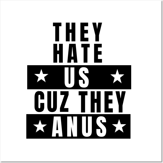 American Quotes - SVG - They Hate US Cause They Ain't US