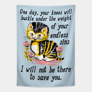 Weight of Your Endless Sins - Kitten, Surreal, Cursed Meme Tapestry