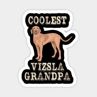 Coolest Vizsla Dog Grandpa Magnet