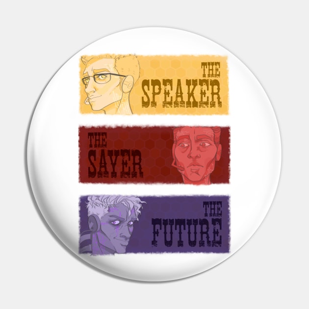 The SPEAKER, The SAYER, The FUTURE Pin by SAYER/Brute Force Podcasts