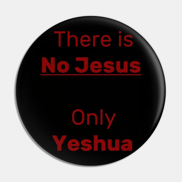 Only Yeshua Pin by Slave Of Yeshua