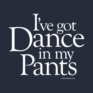 Funny Dance Quotes T Shirts Teepublic