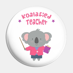 Cute Koalafied Teacher Pun Pin