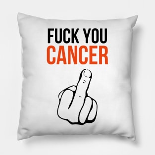 Fuck You Cancer Pillow