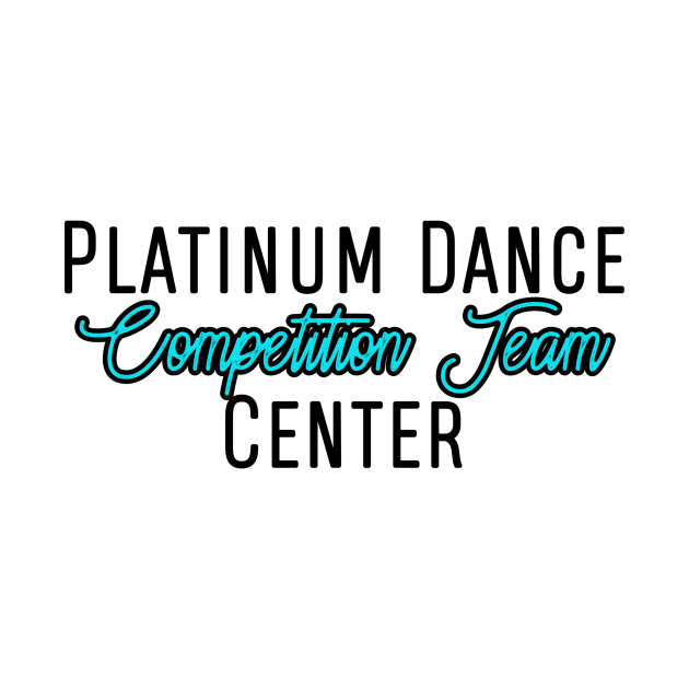 Platinum Dance Center Competition Team Without Star by platinumdancecenter