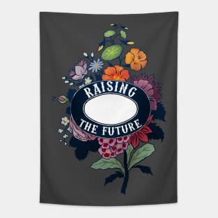 Raising The Future Tapestry