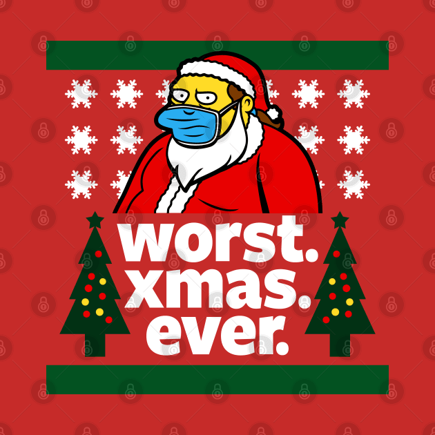 Worst Christmas Ever Funny 2020 Ugly Christmas Winter Sweater by BoggsNicolas