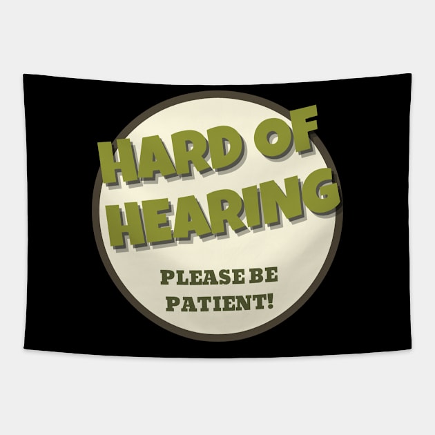 Hearing Impaired be Patient Tapestry by NickDsigns