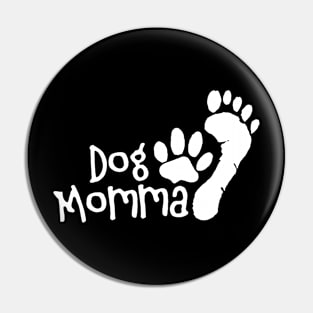 Dog Momma Pet Lovers Pin