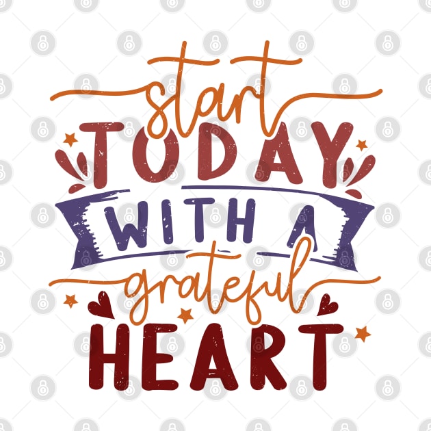 start today with a grateful heart by fathiali