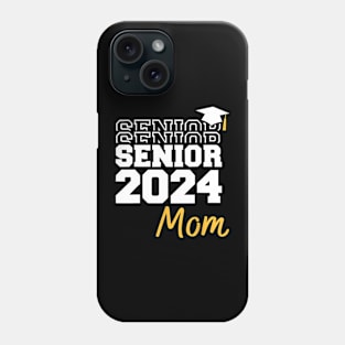 Proud Senior Mom 2024 Graduate Seniors 2024 Phone Case