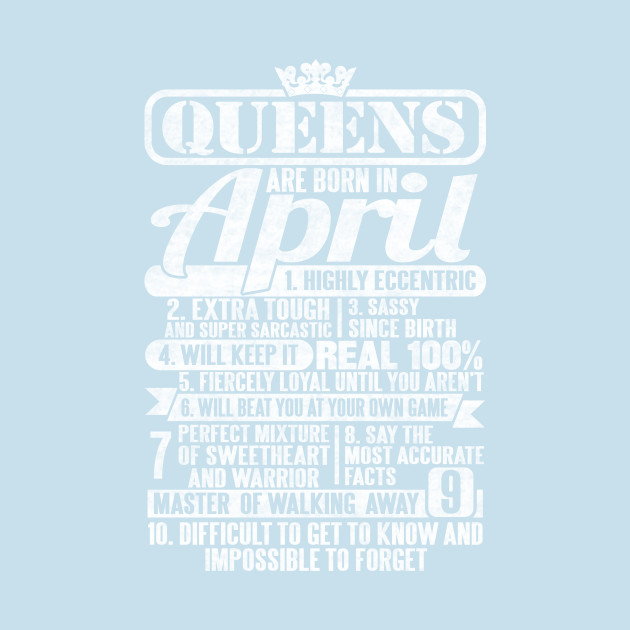 Disover Queens Are Born In April - Queens Are Born In April - T-Shirt