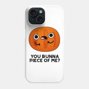 You Bunna Piece Of Me Cute Bun Pun Phone Case