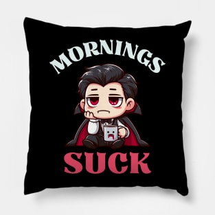 Mornings Suck - Cute Dracula Pillow