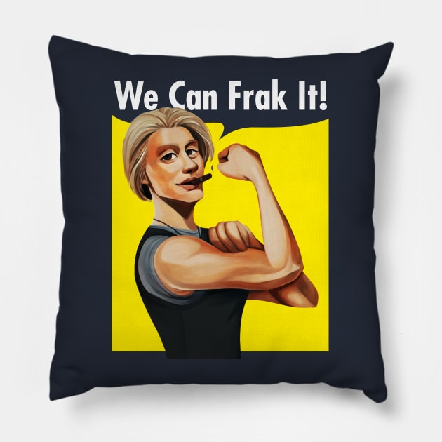 We Can Frak It! - Starbuck Pillow by Blanquiurris