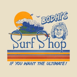 Bodhi's Surf Shop - The Ultimate T-Shirt