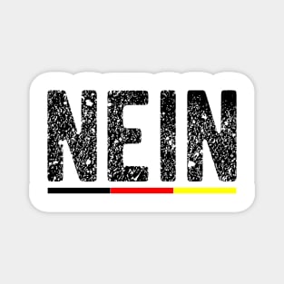 Nein means no in German Magnet