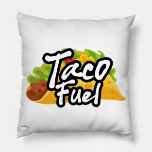 Taco Fuel  🌮🌮 Pillow