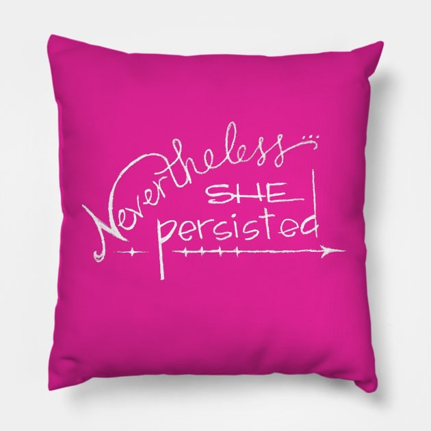 Nevertheless she persisted Pillow by RiseandInspire