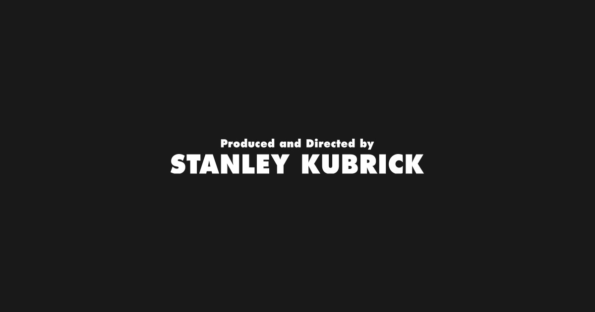 Produced and Directed by Stanley Kubrick Film TShirt TeePublic
