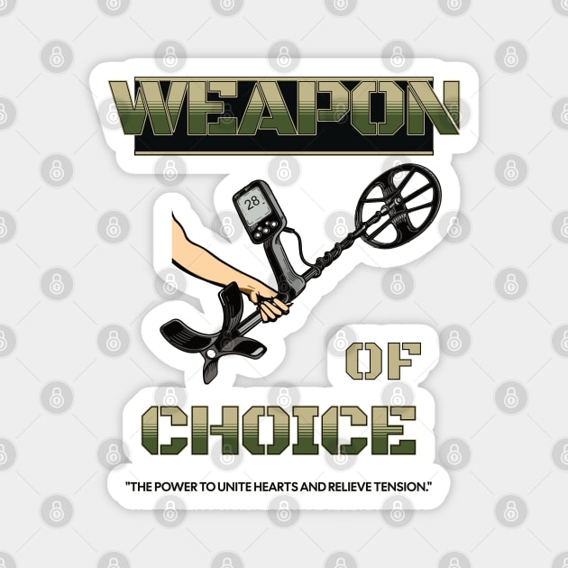 Weapon of choice Magnet by BishBashBosh