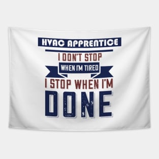 Hvacr Apprentice Don't Stop When I'm Tired Tapestry