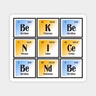 Element of Be Nice Be Kind Magnet