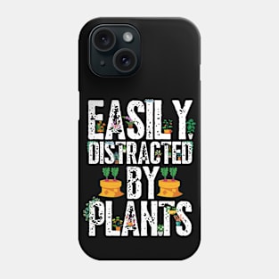 Easily distracted by plants Phone Case