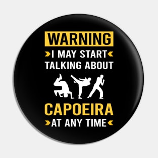 Warning Capoeira Pin