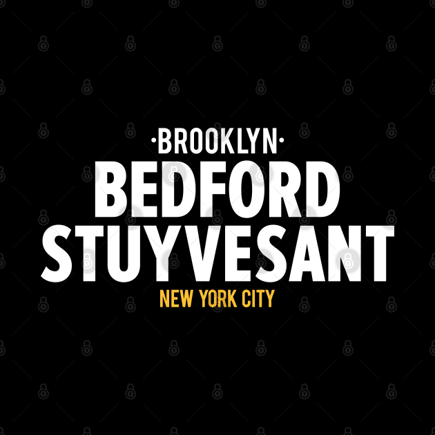 Bedford Stuyvesant Brooklyn Logo - Brooklyn Street Vibe, New York City Shirt by Boogosh