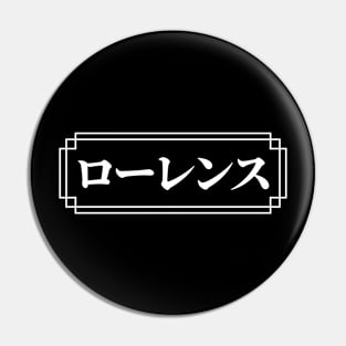 LAWRENCE / LAURENCE Name in Japanese Pin