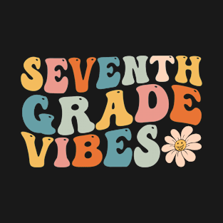 Seventh Grade Vibes - 7th Grade Team Retro 1st Day of School T-Shirt