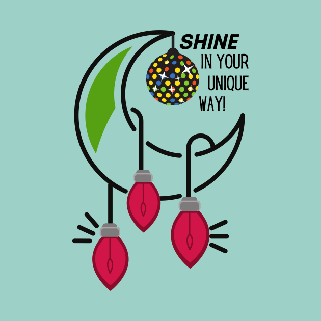 Shine in your unique way by Rebecca Abraxas - Brilliant Possibili Tees