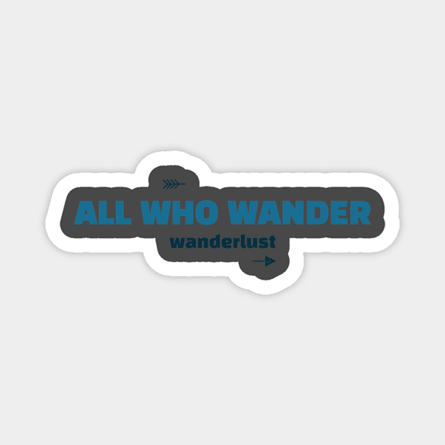 all who wander Magnet by FirstClassQueen