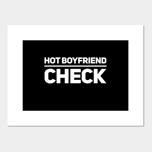 Hot Boyfriend Check Tiktok Challenge Trend Tiktok Posters And Art Prints Teepublic Au