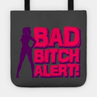 Bad Bitch Alert Tote