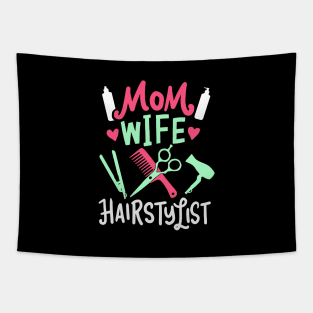 Hair Stylist Gift " Mom Wife Hairstylist " Tapestry