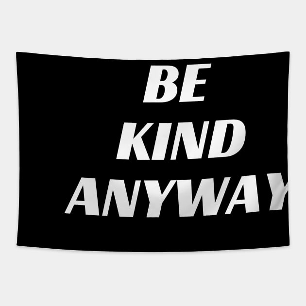 Be Kind Always Tapestry by Word and Saying