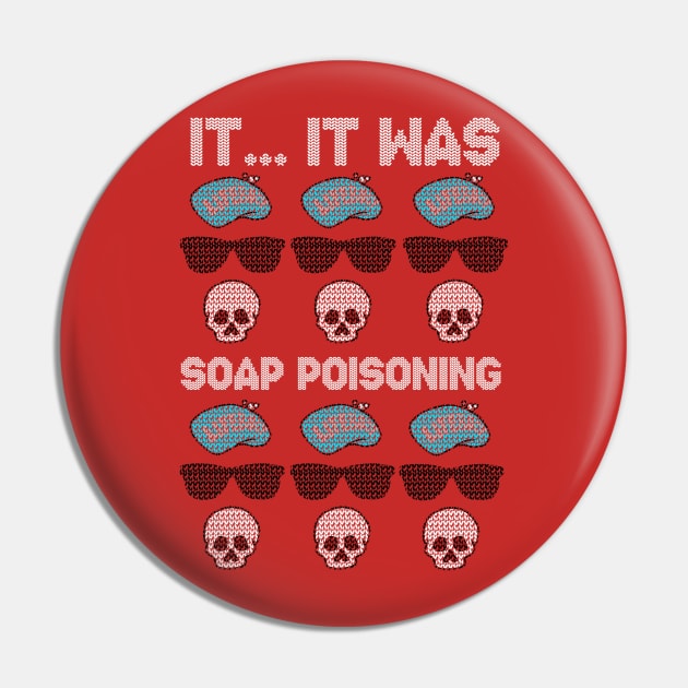 It... It Was... Soap Poisoning! Pin by WatchTheSky