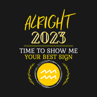 Aquarius Zodiac Astrology Sign 2023 Happy New Year NYE T-Shirt